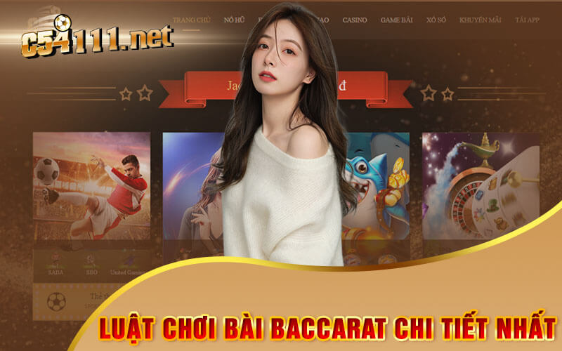 Luật Chơi Bài Baccarat Chi Tiết Nhất